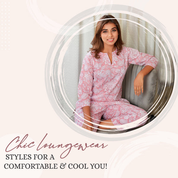 Chic loungewear styles for a comfortable & cool you!