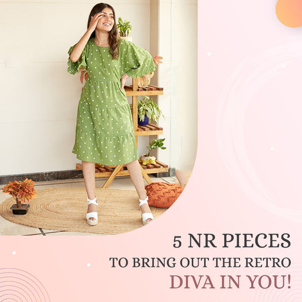 5 NR pieces to bring out the retro diva in you!